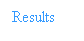 Text Box: Results
